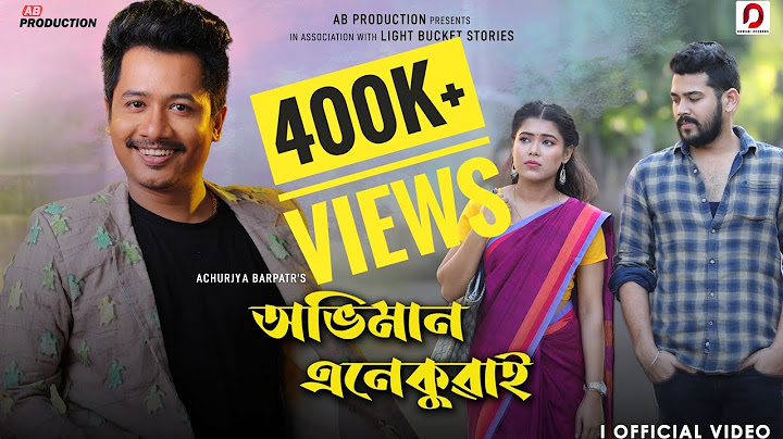 ABHIMAN ENEKUWAI || OFFICIAL VIDEO || ACHURJYA BORPATRA || TIRAAP || PRANOY || DIPANKAR || PRIYANKA