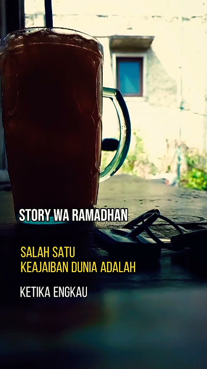 Story Wa Ramadhan | Story Sufi ~