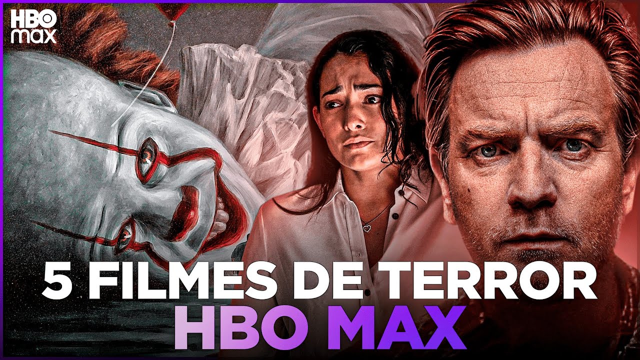 5 Melhores Filmes De Terror Na Hbo Max Youtube