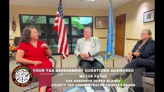 Mayor Payne addresses tax increase concerns - an interview with Tax Administrator and Tax Assessor