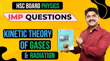 Important Questions Of Kinetic Theory of Gases and Radiation |HSC Board| Sahyadri Tutorials #hsc