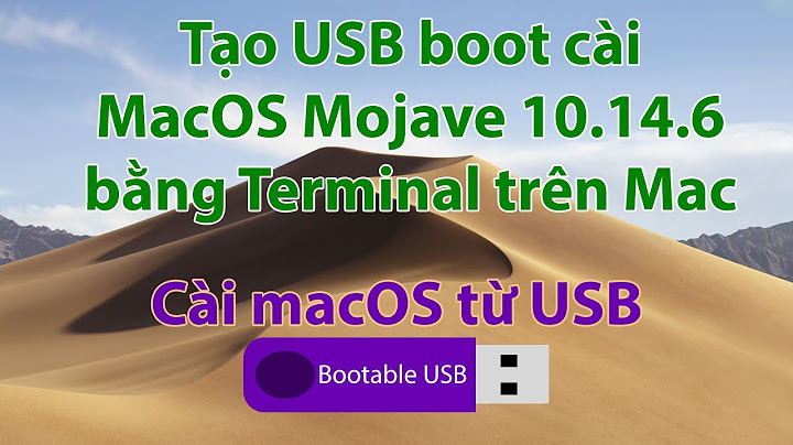 Hướng dẫn cài macos mojave tren macbook 2023