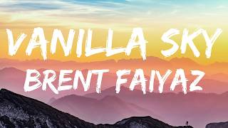 Brent Faiyaz – vanilla sky. (Lyrics)