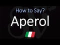 How to Pronounce Aperol? (CORRECTLY)