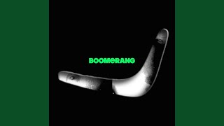 Смотреть клип Boomerang