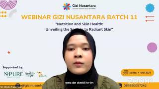 Webinar Gizi Nusantara Batch 11 "Nutrition and Skin Health: Unveiling the Secrets to Radiant Skin" screenshot 3