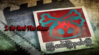 So Red The Rose by Radiopabs