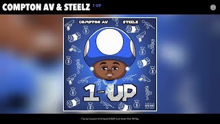 Compton Av & Steelz - 1 Up (Official Audio)