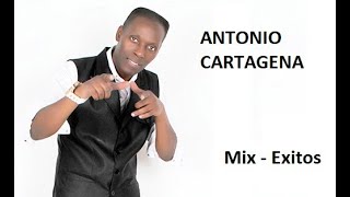 ANTONIO CARTAGENA MIX EXITOS