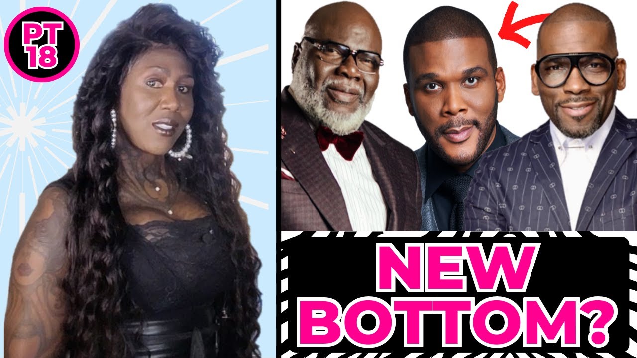 Is Bishop TD Jakes Hiding & Is Derek Dixon Calling Tyler Perry the New Power-Bottom (Ep 18)