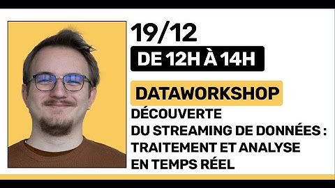 Découverte du Streaming de données : Traitement et analyse en temps réel
