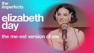 Elizabeth Day - The Me-est Version Of Me