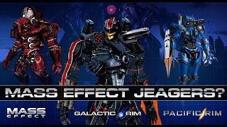 MASS EFFECT JAEGERS PACIFIC RIM CROSSOVER
