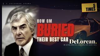 DeLorean: How GM BURIED Their Best Car FIVE Times How Gm Sold You The Same Car Five Times