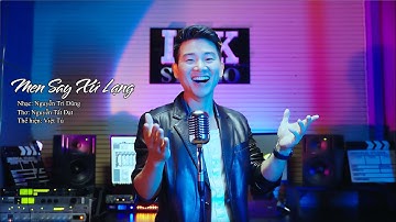 MEN SAY XỨ LẠNG | VIỆT TÚ | MV STUDIO