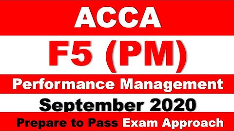 PM (F5) - Day 01 - Sept 2020 - Performance Management ACCA Exam Approach Webinars MNN
