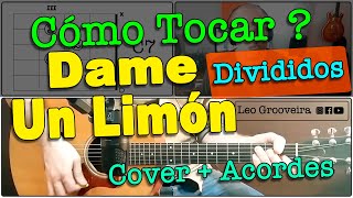 Como Tocar ¨Dame Un Limón¨ Divididos Acordes de Guitarra