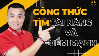 Công thức tìm ra tài năng và điểm mạnh của bản thân khi xây kênh