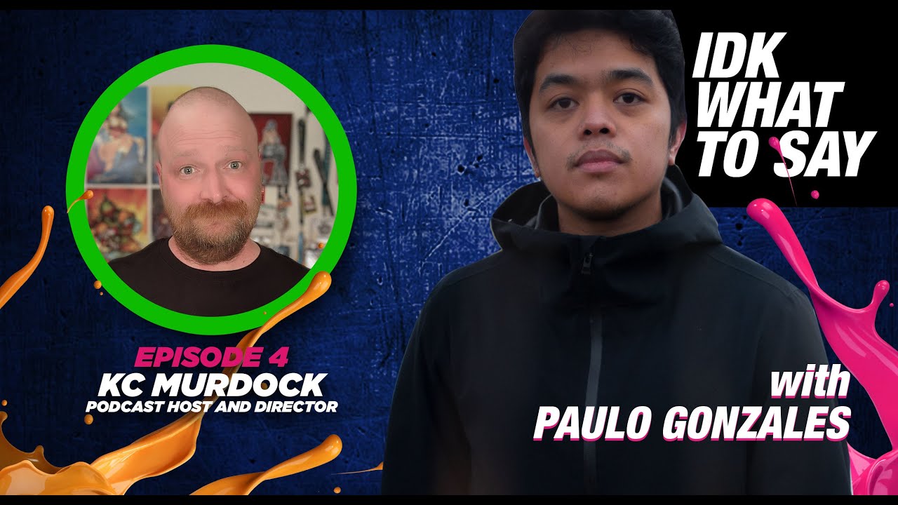 IDK What To Say #4 - KC Murdock @DTRShow