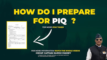 How do I prepare for PIQ form ? | What is the importance of PIQ form ? | Train4ssb | Subscribe Now