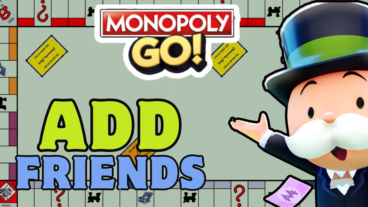 How to Add Friends on Monopoly Go? 2023 | Monopoly Go