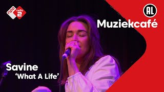 Savine - What A Life | NPO Radio 2