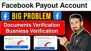 Verify Your Documents To Receive Payout | Verify Your Busniess | Facebook Payout Account Problem