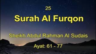 Abdul Rahman Al Sudais, Surah Al Furqon ayat: 61 - 77 (English)