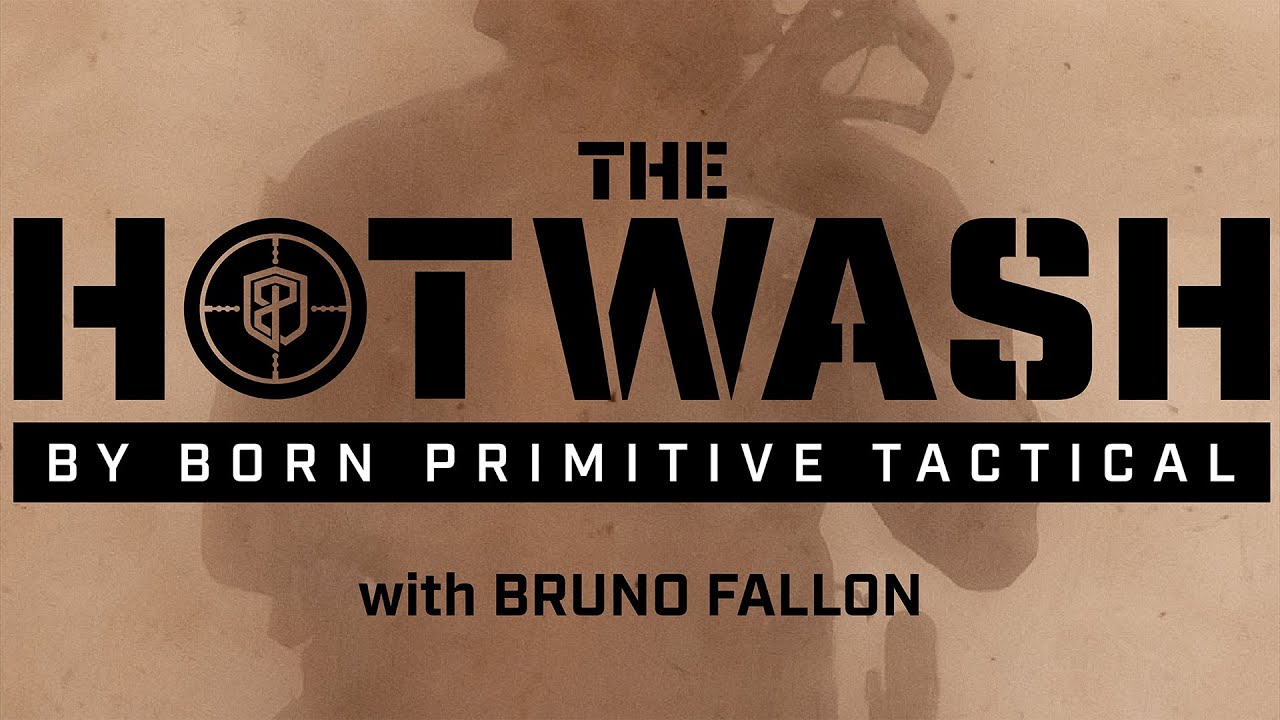 Born Primitive Tactical | HOTWASH | Official Trailer