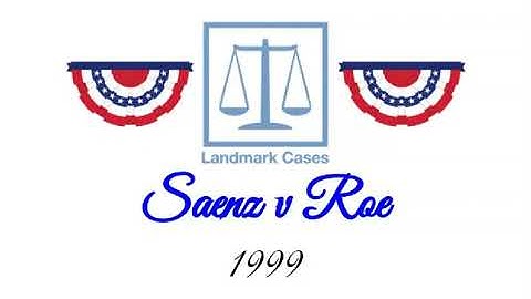 Saenz v Roe (1999)