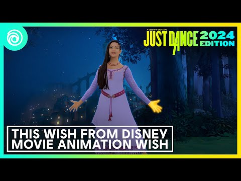 Just Dance 2024 Edition -  This Wish from Disney Movie Animation Wish