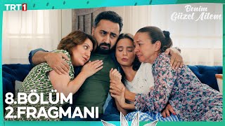 Benim Güzel Ailem 8.  2. Fragmanı @BenimGuzelAilemTRT Resimi