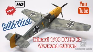 Eduard 1/48 Messerschmitt Bf 109 E3, Weekend Edition. Full Build.