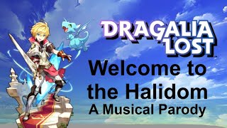 Welcome To The Halidom A Dragalia Lost Musical Parody