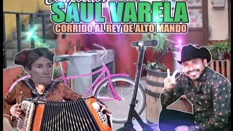 CORRIDO AL REY DE ALTO MANDO