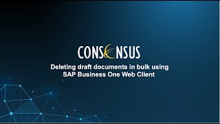 Deleting draft documents in bulk using SAP Business One Web Client