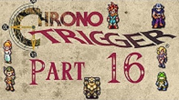 Chrono Trigger [HD/Blind] Playthrough part 16 (Azala and Black Tyranno)