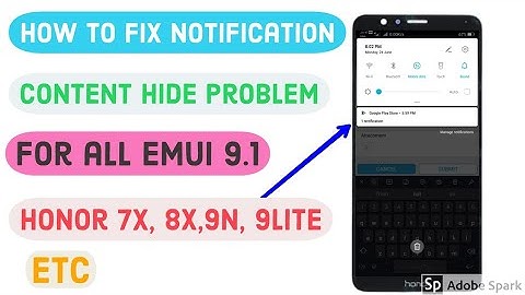 Emui 9.1 notification content hide problem fix for Honor 7x, 9lite,9n,8x