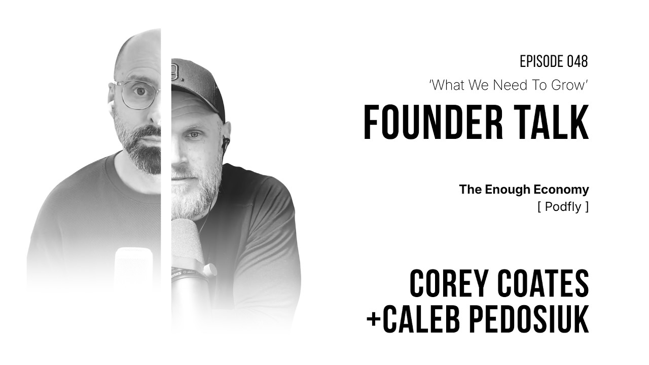 Why B2B Podcasts Are Brand, Not Performance, What We Need to Grow episode 048 with Corey Coates