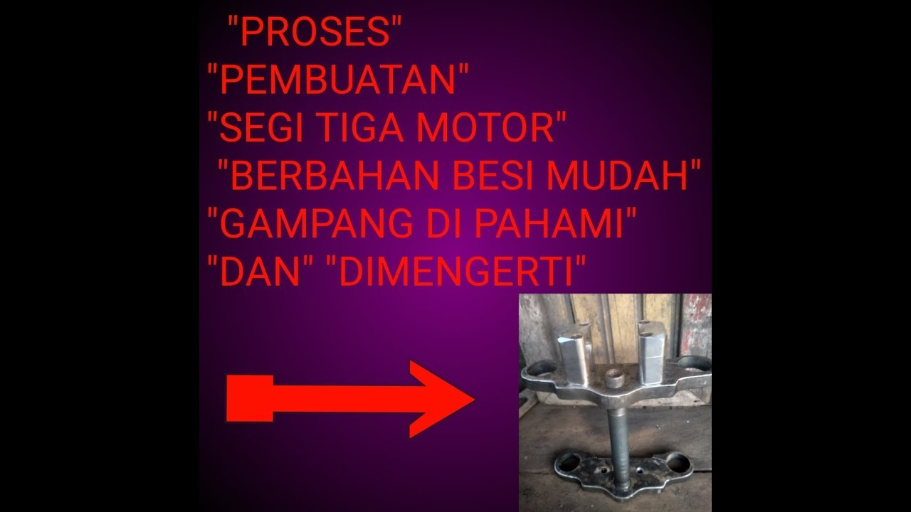  Proses pembuatan segi tiga motor berbahan besi simpel 