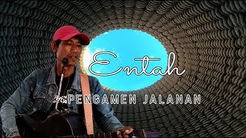 Entah - Iwan Fals  - Cover Fadil!! Pengamen Jalanan, Suara Mirip Iwan Fals