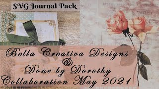 The Bella Creativa Designs and DbD Collaboration: SVG and Junk Journal Creation Series: Part 9