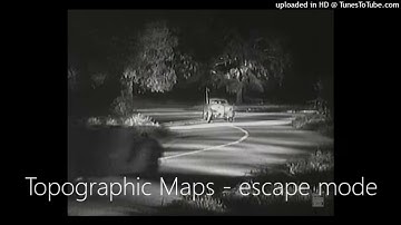 Topographic Maps - escape mode