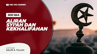'Aliran Syi'ah dan Kekhalifahan' | Ust. Salim A. Fillah | Q&A KAJIAN ONLINE RSCM