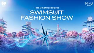 Miss Universe India 2026 - Swimsuit Fashion Show