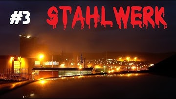 Custom Zombies - Stahlwerk: If You Want Me to Cover You, TELL Me to Cover You, Ass (Part 3)