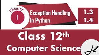 Exceptions,Built-in Exceptions 1.3 1.4 || Exception Handling in Python ||  class 12 computer science