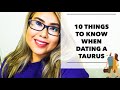 10 THINGS TO KNOW WHEN DATING A TAURUS
