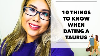 10 THINGS TO KNOW WHEN DATING A TAURUS