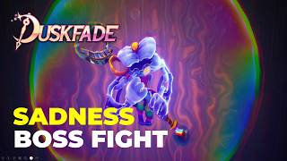 Duskfade - Sadness Boss Fight